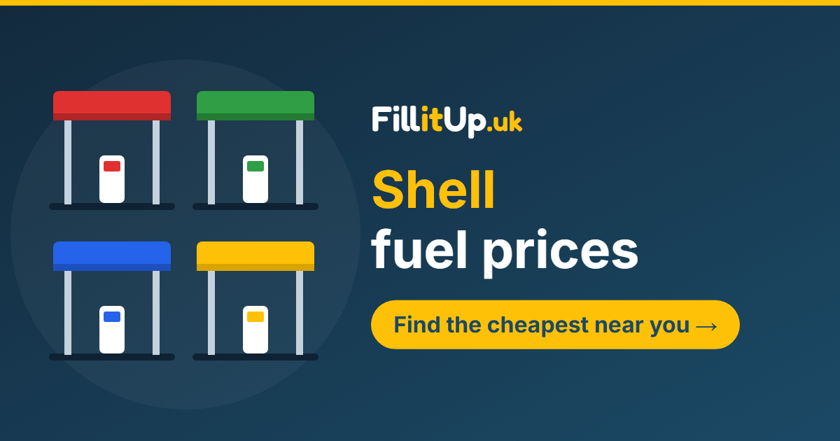 Shell Fuel Prices Today: Cheapest Petrol & Diesel | FillitUp.uk